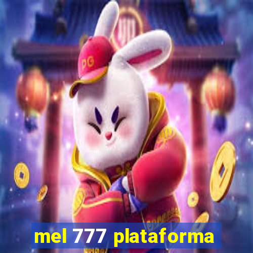 mel 777 plataforma